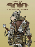 Solo T01 - Les Survivants Du Chaos