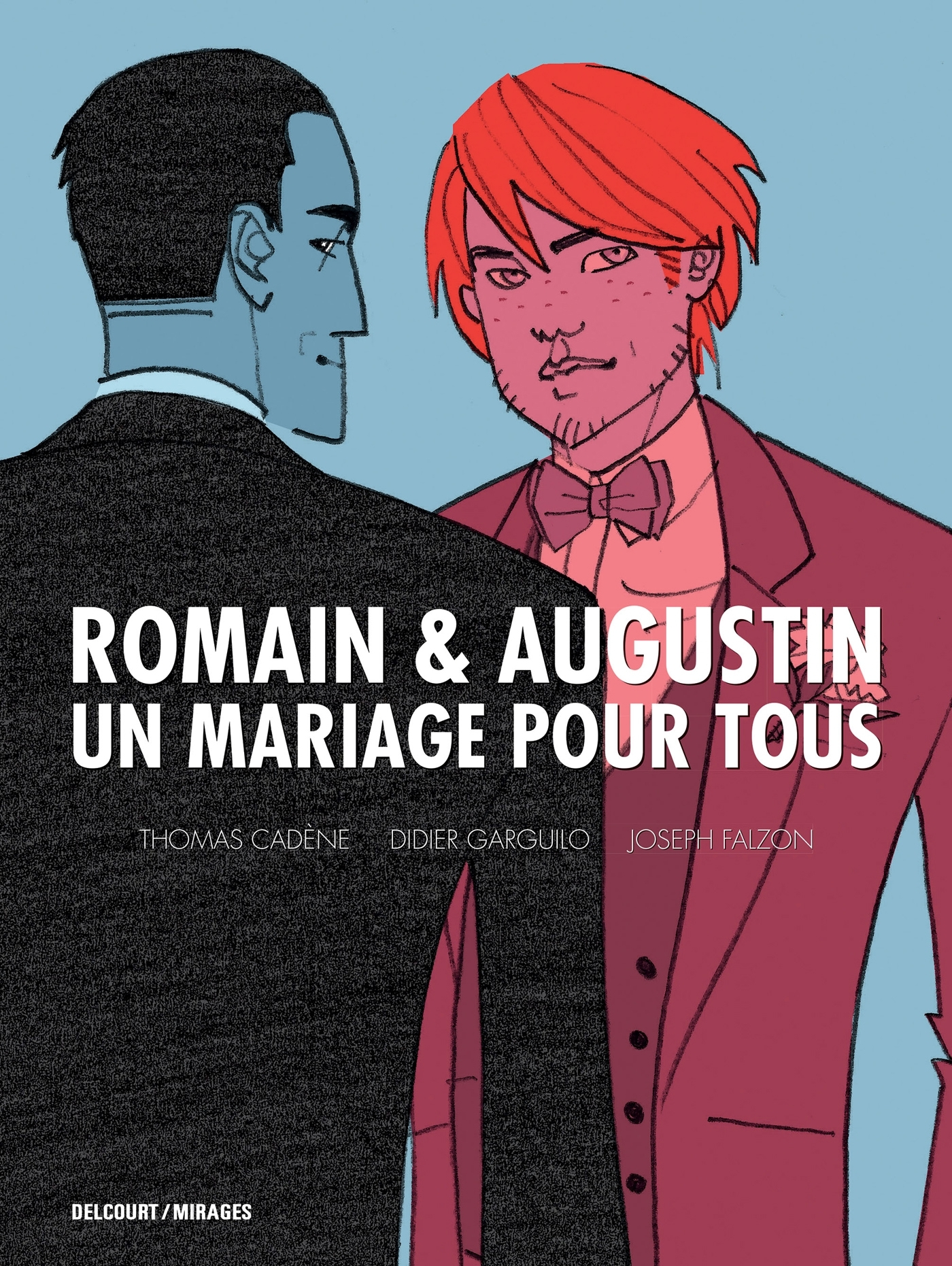 Romain Et Augustin, Un Mariage Pour Tous