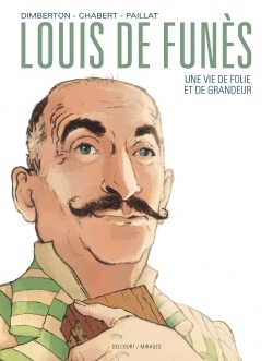 Louis De Funes, Une Vie De Folie Et De Grandeur