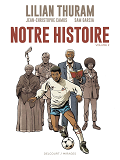 Notre Histoire - T02 - Notre Histoire Volume 2
