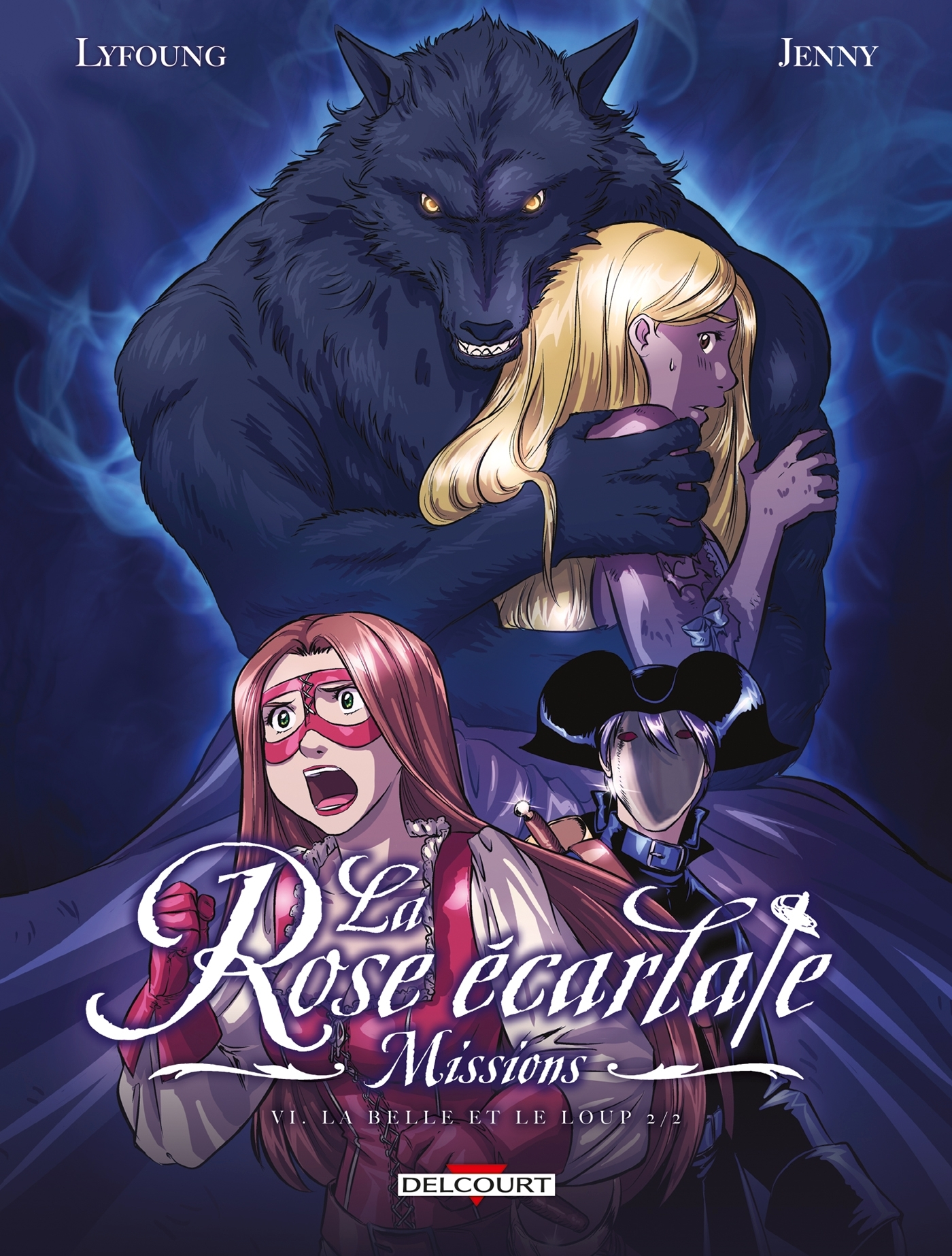 La Rose Ecarlate - Missions T06 - La Belle Et Le Loup 2/2