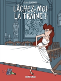 Lachez-Moi La Traine !