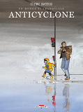Un Monde Si Tranquille T02 - Anticylone