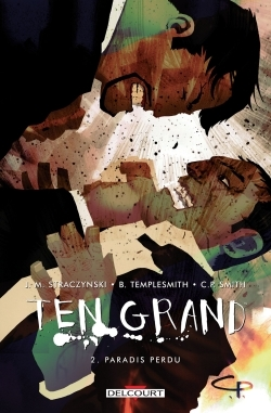 Ten Grand T02 - Paradis Perdu