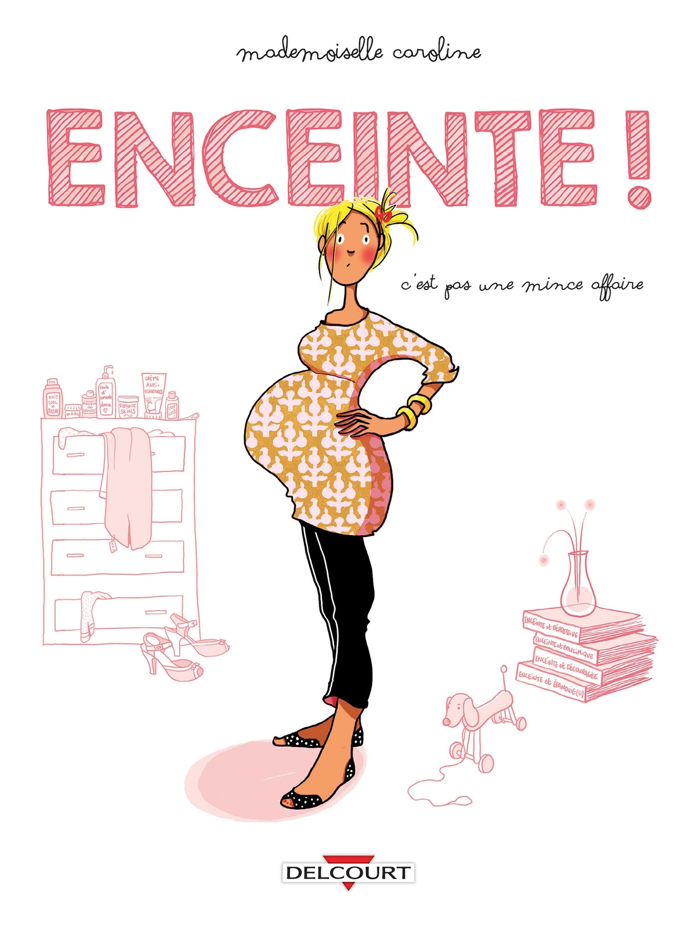 Enceinte ! C'Est Pas Une Mince Affaire