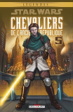 Star Wars - Chevaliers De L'Ancienne Republique T05