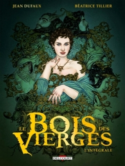 Le Bois Des Vierges - Integrale