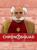 Chronosquad T03 - Poulet Et Cervelle De Paon A La Romaine