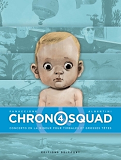 Chronosquad T04 - Concerto En La Mineur Pour Timbales Et Grosses Tetes
