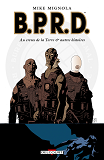 Bprd T01 - Au Creux De La Terre Et Autres Histoires