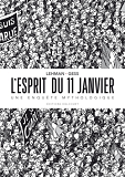 L'Esprit Du 11 Janvier - Une Enquete Mythologique