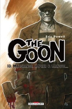 The Goon T13 - Malchance, Impair Et Manque