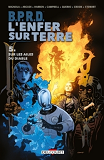 Bprd - L'Enfer Sur Terre T05 - Sur Les Ailes Du Diable