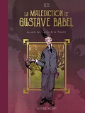 Les Contes De La Pieuvre - T01 - La Malediction De Gustave Babel - Un Recit Des Contes De La Pieuvre