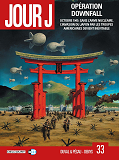 Jour J T33 - Operation Downfall