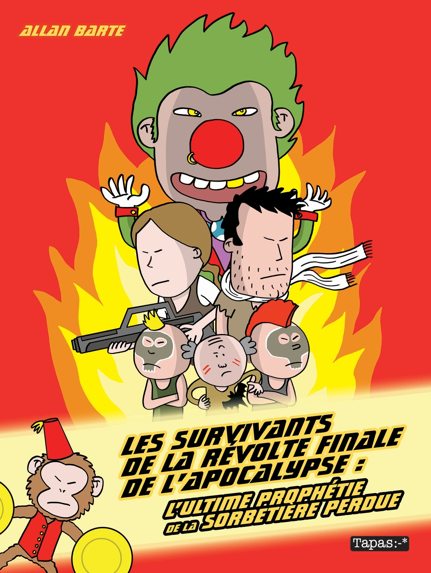 Les Survivants De La Revolte Finale De L'Apocalypse : L'Ultime Prophetie De La Sorbetiere Perdue - O