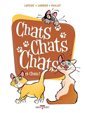 Chats Chats Chats Et Chats ! - T02 - Chats Chats Chats Et Chats !