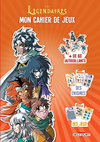 Les Legendaires - Mon Cahier De Jeux