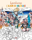 Les Legendaires - Album De Coloriages T02