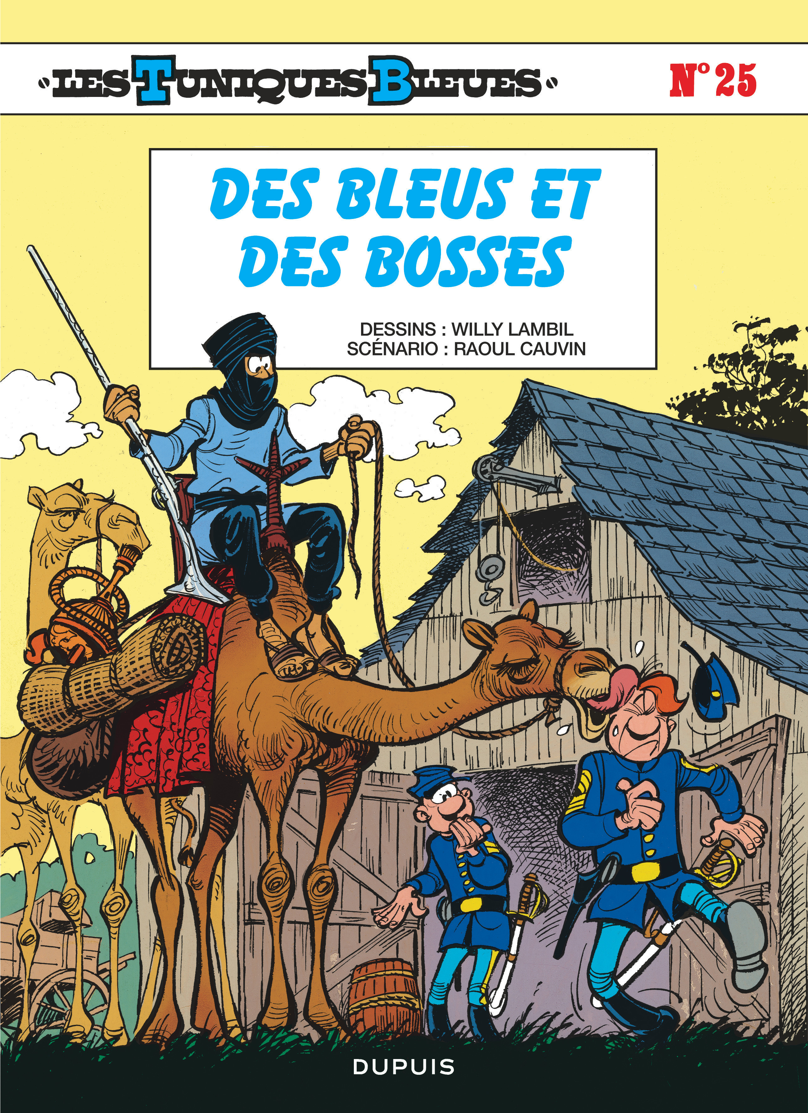 Les Tuniques Bleues - Tome 25 - Des Bleus Et Des Bosses