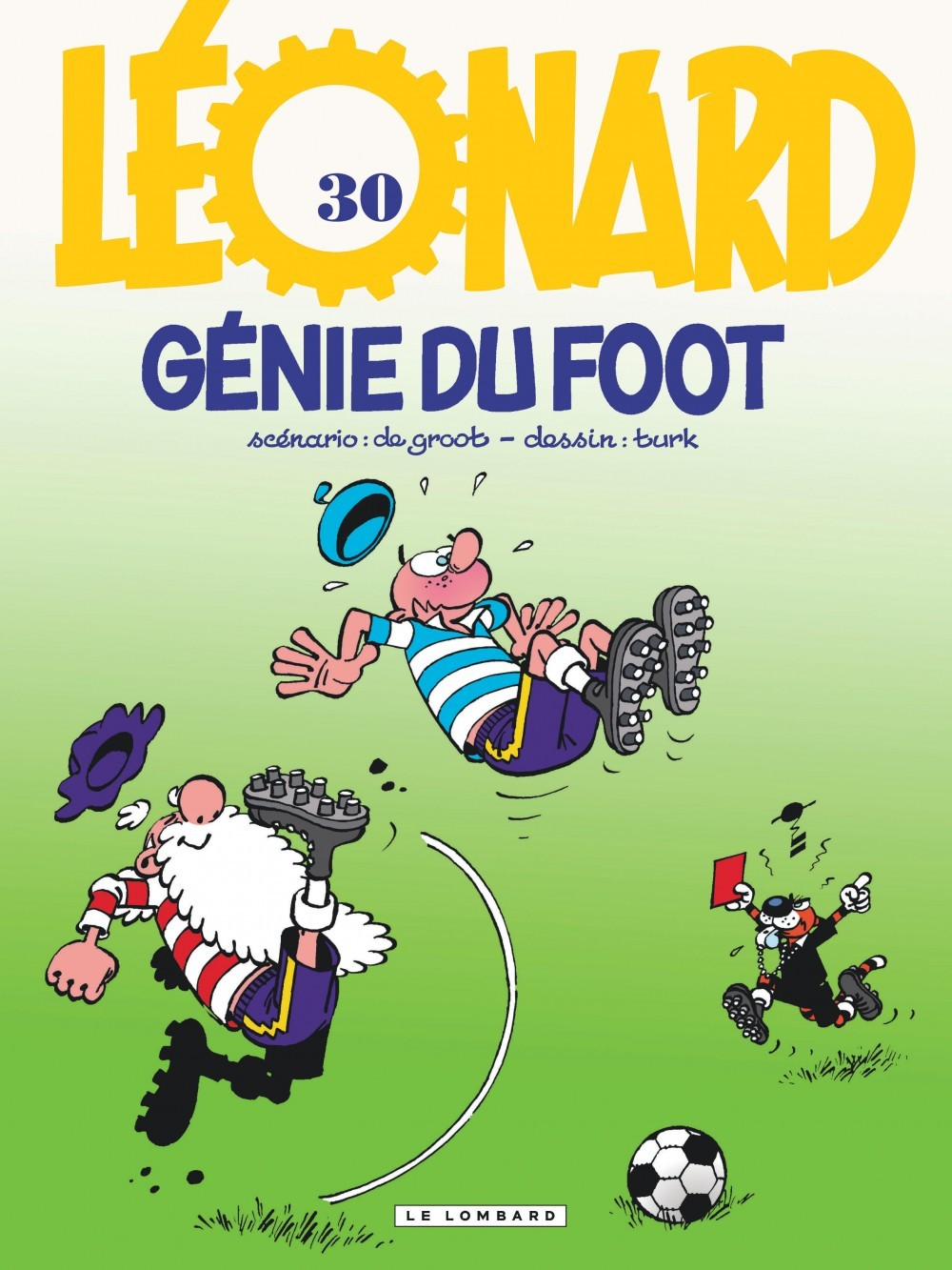 Leonard - Tome 30 - Genie Du Foot