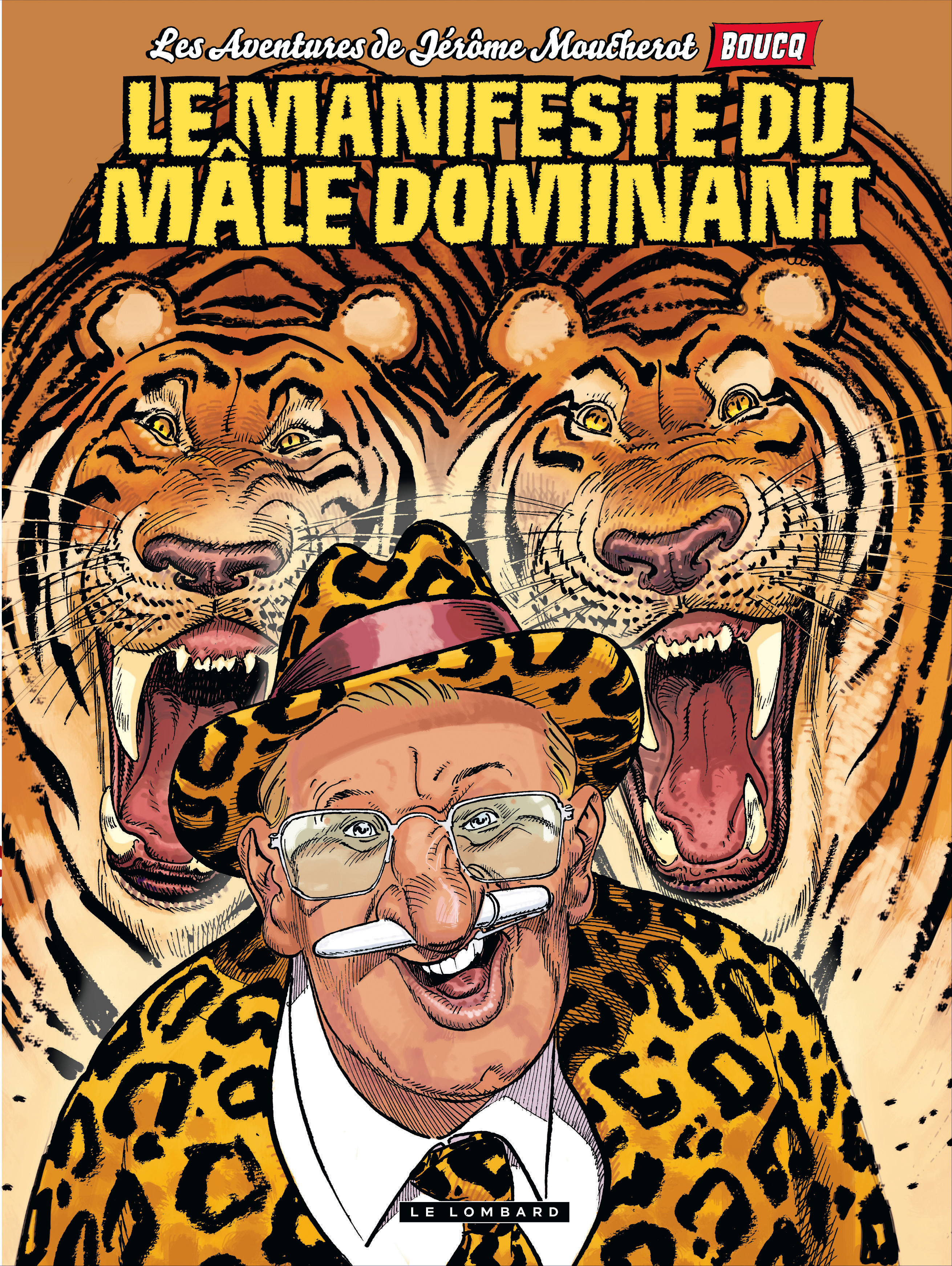 Jerome Moucherot - Tome 5 - Le Manifeste Du Male Dominant
