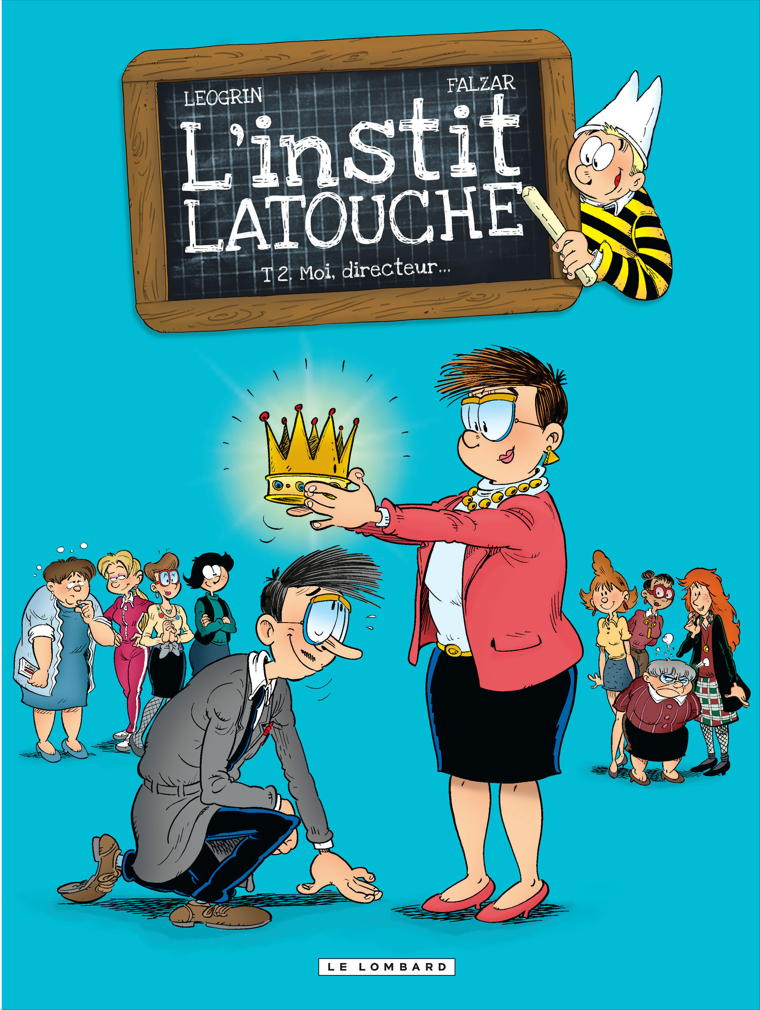 L'Instit' Latouche - Tome 2 - Moi, Directeur...