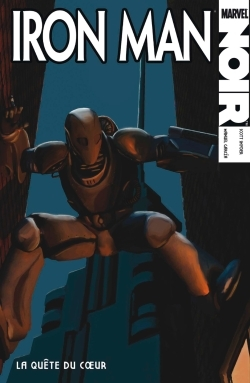 Iron Man Noir T01 - La Quete Du Coeur