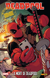 Deadpool : La Mort De Deadpool