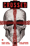 Crossed : Terres Maudites T01