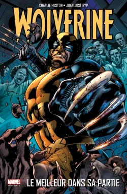 Wolverine : Le Meilleur Dans Sa Partie