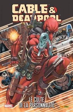 Cable Et Deadpool T1 : Le Culte De La Personnalite