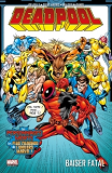 Deadpool T03 : Baiser Fatal