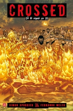 Crossed - Si Tu Voyais Ca T04
