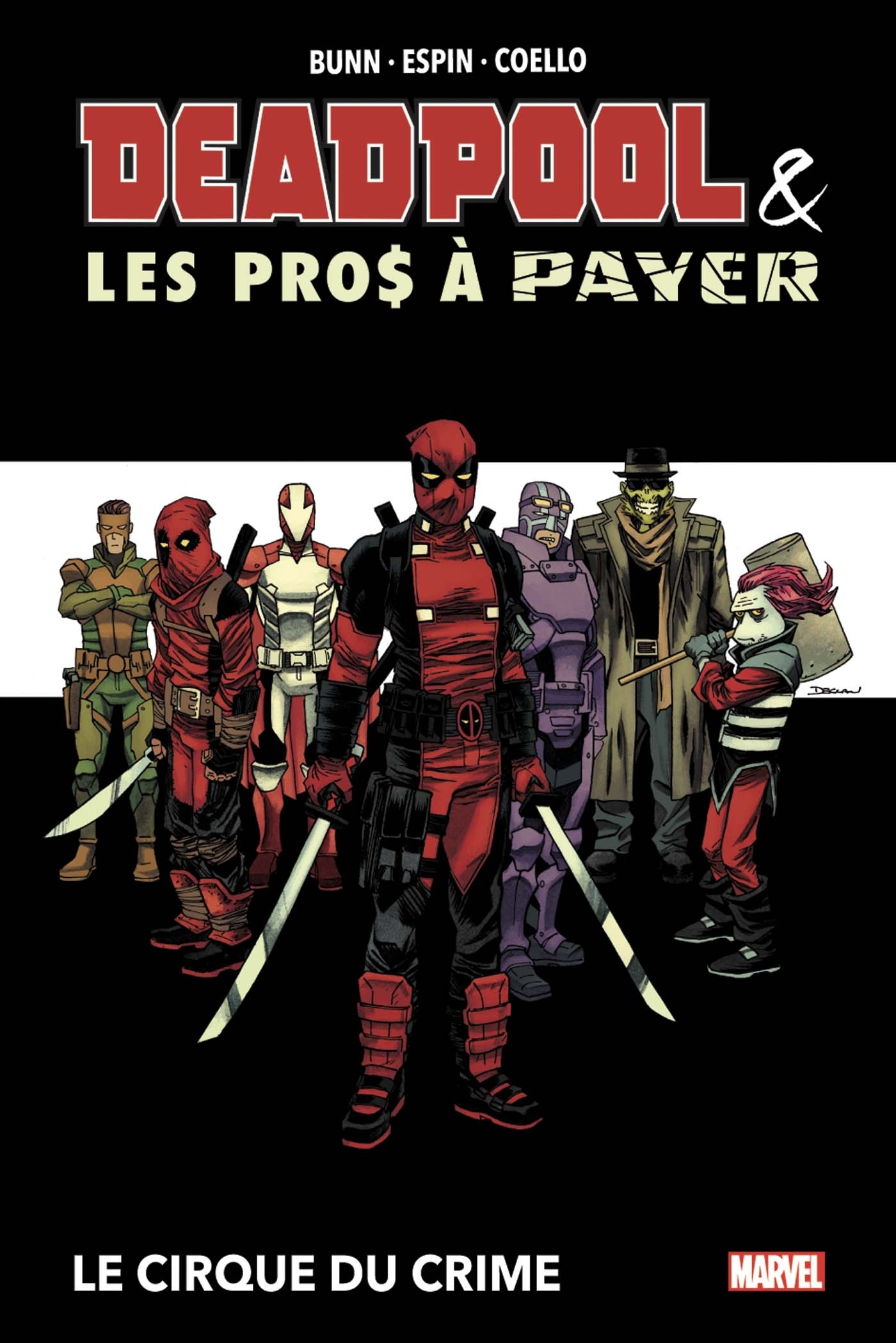Deadpool Et Les Pros A Payer : Le Cirque Du Crime