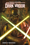 Dark Vador T01 : Ombres Et Mensonges