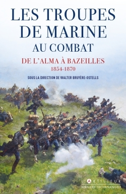 Les Troupes De Marine Au Combat 1854 - 1870