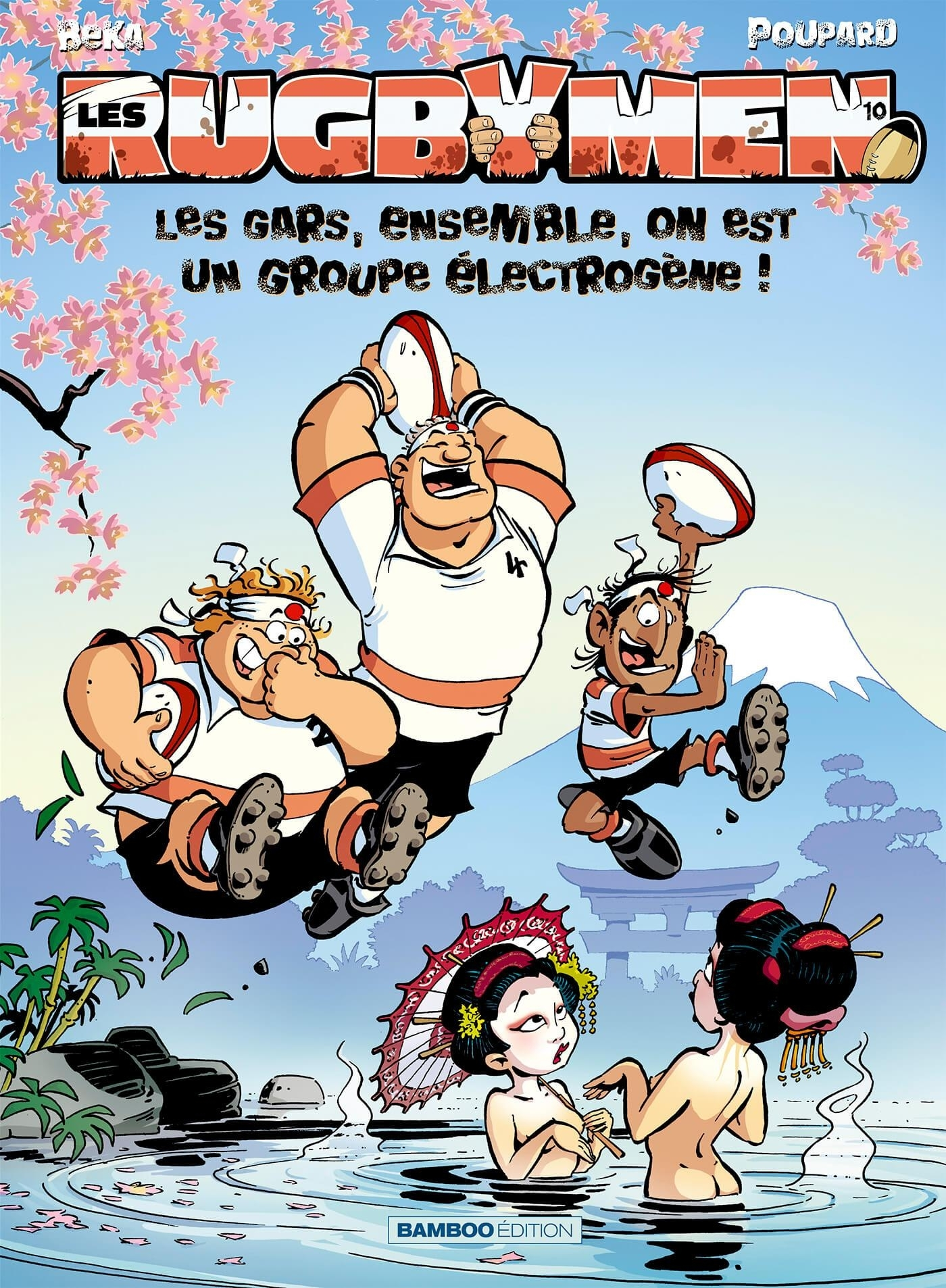 Les Rugbymen - Tome 10 - Les Gars, Ensemble, On Est Un Groupe Electrogene !