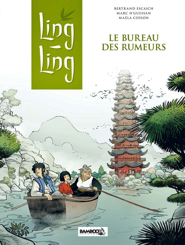 Ling Ling - Tome 01 - Le Bureau Des Rumeurs