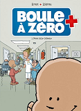 Boule A Zero - Tome 01 - Petit Coeur Chomeur