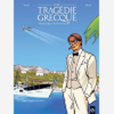 Une Tragedie Grecque - Vol. 02/2 - Trois Mariages Et Deux Enterrements
