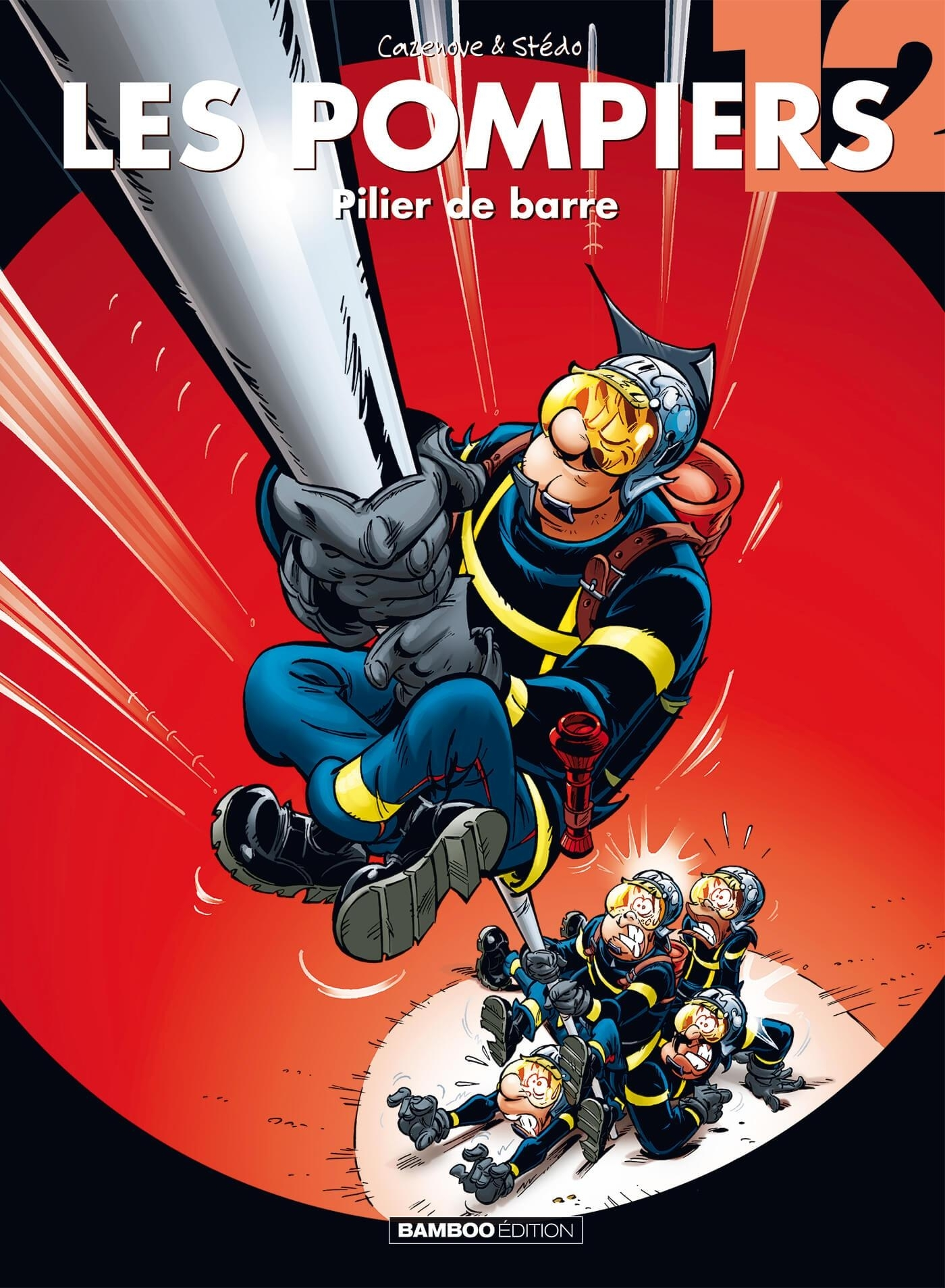 Les Pompiers - Tome 12 - Pilier De Barre