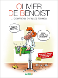 Olivier De Benoist - Tome 02 - ... Comprend Enfin Les Femmes