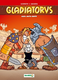 Gladiatorus - Tome 02 - Alea Jacta Ouste