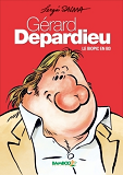 Gerard Depardieu - Le Biopic En Bd