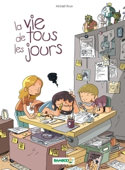La Vie De Tous Les Jours - Tome 01
