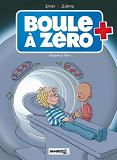 Boule A Zero - Tome 04 - Madame La Mort