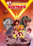 Sisters (Les) - Les Sisters : Les Supersisters - Tome 01 - Privee De Laser