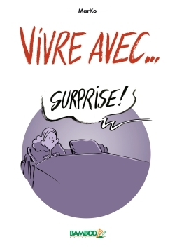 Vivre Avec - Tome 01
