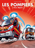 Pompiers (Les) - Les Pompiers - Tome 16 - Feux Depart